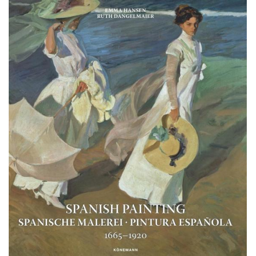 Emma Hansen & Ruth Dangelmaier - Spanish Painting 2 Vom Barock bis zur Neuzeit