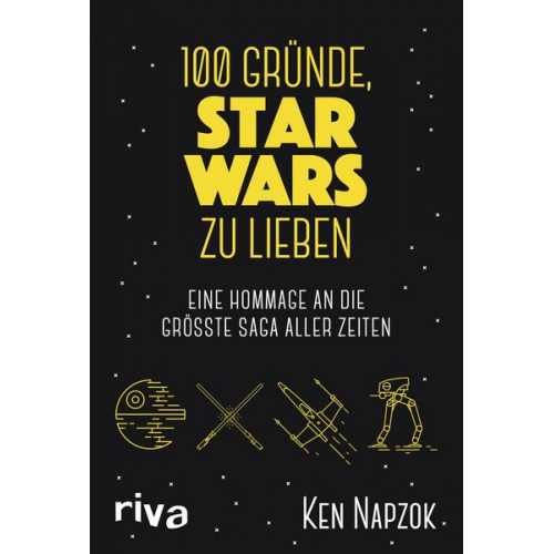 Ken Napzok - 100 Gründe, Star Wars zu lieben