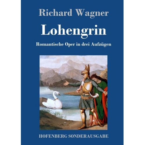 Richard Wagner - Lohengrin