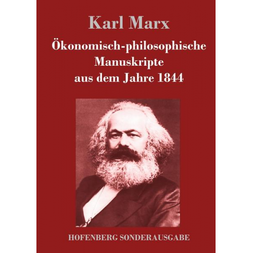 Karl Marx - Ökonomisch-philosophische Manuskripte aus dem Jahre 1844