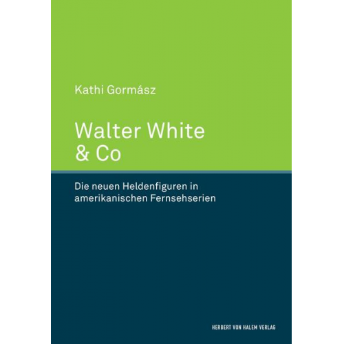 Kathi Gormász - Walter White & Co