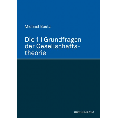 Michael Beetz - Die 11 Grundfragen der Gesellschaftstheorie