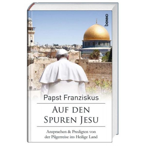 Papst Franziskus - Auf den Spuren Jesu