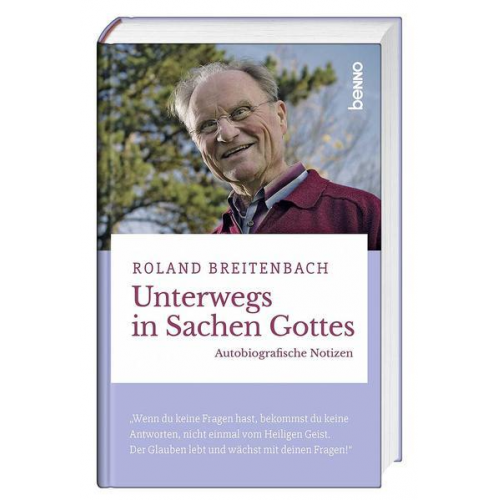 Roland Breitenbach - Unterwegs in Sachen Gottes