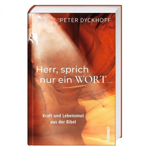 Peter Dyckhoff - Herr, sprich nur ein Wort …