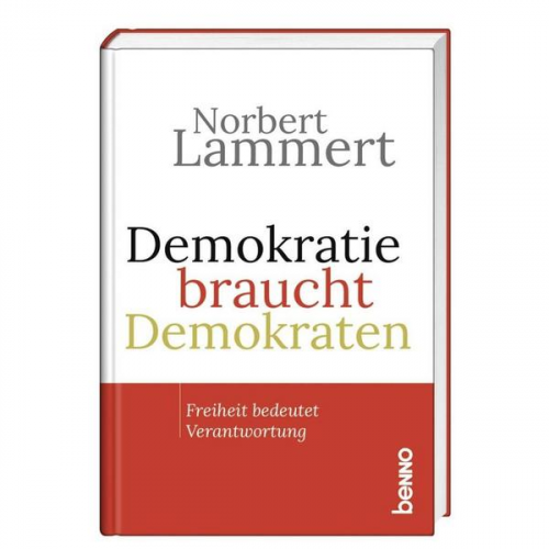 Norbert Lammert - Demokratie braucht Demokraten