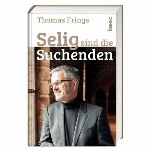 Thomas Frings - Selig sind die Suchenden