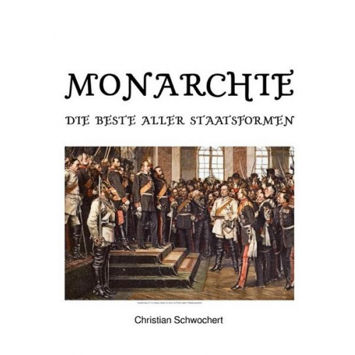 Christian Schwochert - Monarchie