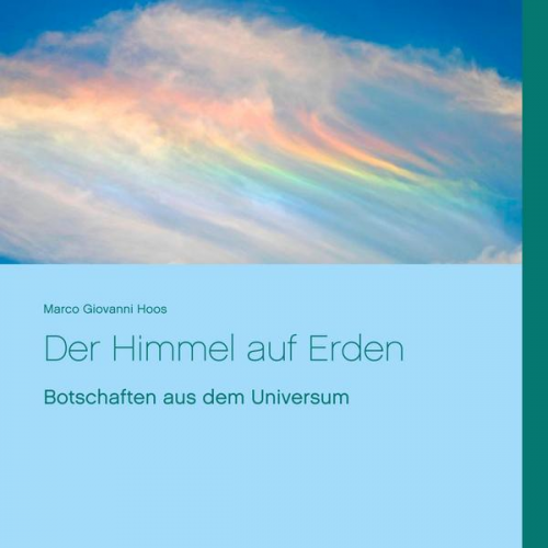 Marco Giovanni Hoos - Der Himmel auf Erden