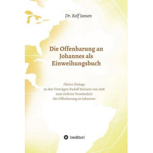 Rolf Jansen - Die Offenbarung an Johannes als Einweihungsbuch