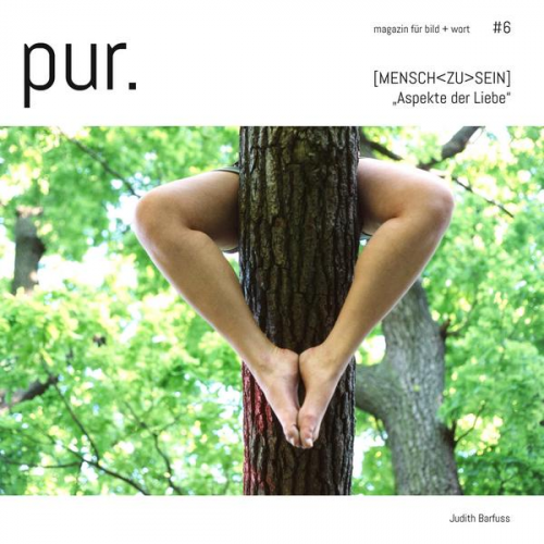 Judith Barfuss - Pur. magazin für bild + wort [#6]