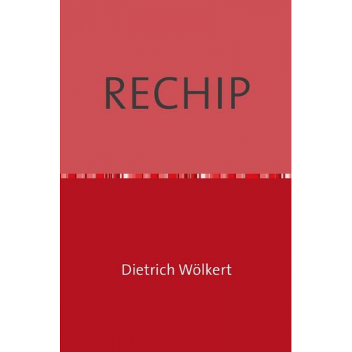 Dietrich Wölkert - Rechip