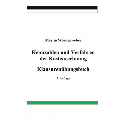 Martin Wördenweber - Kennzahlen und Verfahren der Kostenrechnung