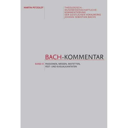 Martin Petzoldt - Bach-Kommentar - Band 3