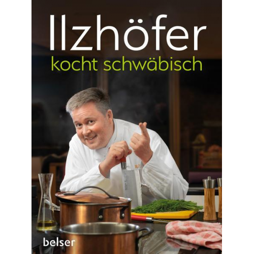 Jörg Ilzhöfer - Ilzhöfer kocht schwäbisch