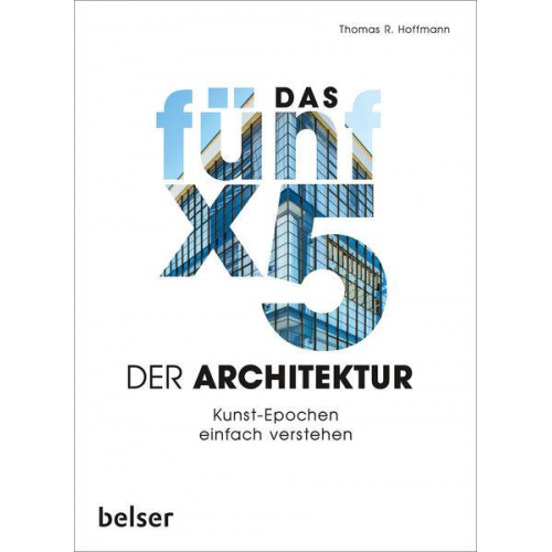 Thomas R. Hoffmann - Das 5 x 5 der Architektur