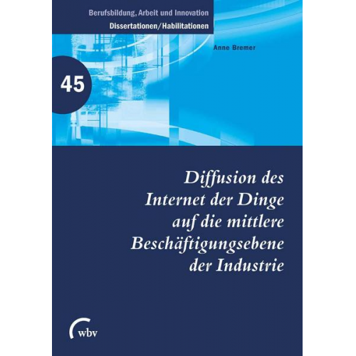 Anne Bremer - Diffusion des Internet der Dinge auf die mittlere Beschäftigungsebene der Industrie