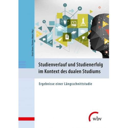 Studienverlauf und Studienerfolg im Kontext des dualen Studiums