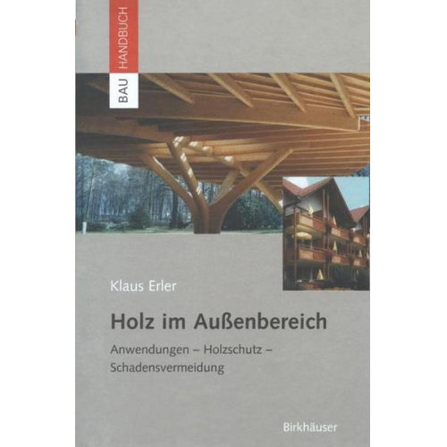 Klaus Erler - Holz im Außenbereich