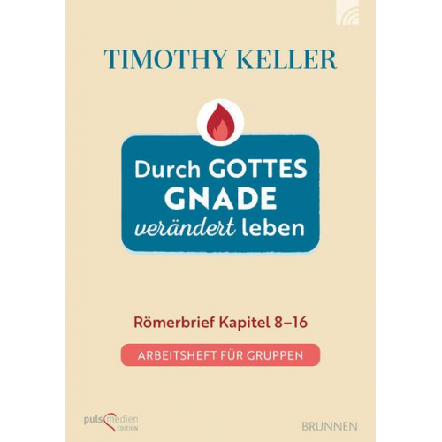 Timothy Keller - Durch Gottes Gnade verändert leben