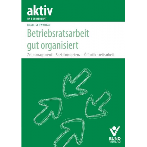 Beate Schwartau - Betriebsratsarbeit gut organisiert