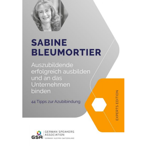 Sabine Bleumortier - Bleumortier, S: Auszubildende erfolgreich ausbilden