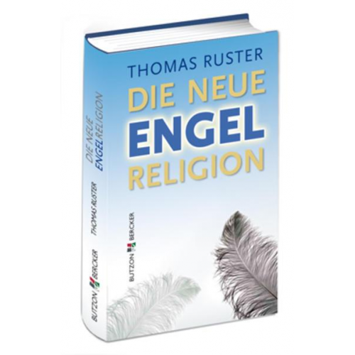 Thomas Ruster - Die neue Engelreligion