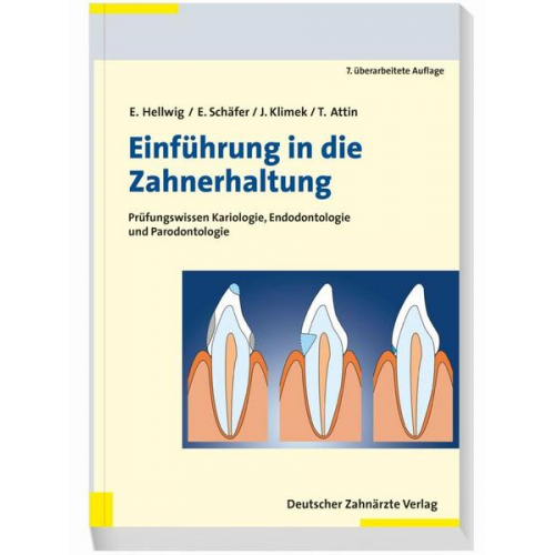 Elmar Hellwig & Edgar Schäfer & Joachim Klimek & Thomas Attin - Einführung in die Zahnerhaltung