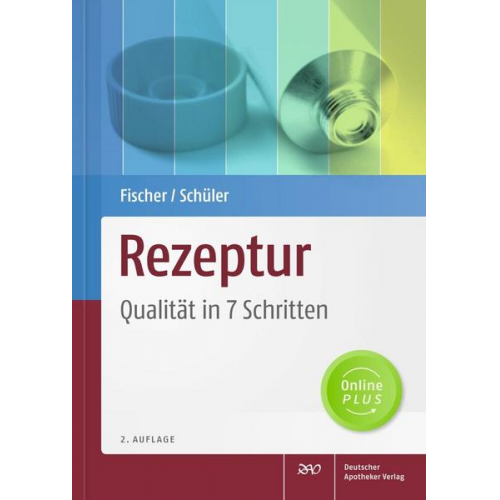 Ulrike Fischer & Katrin Schüler - Rezeptur - Qualität in 7 Schritten