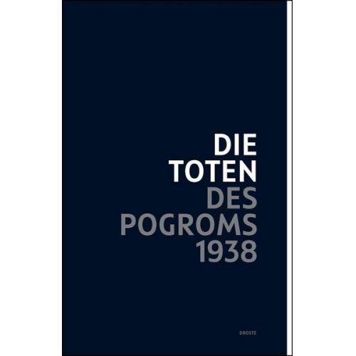 Bastian Fleermann & Gerd Genger & Hildegard Jakobs & Immo Schatzschneider - Die Toten des Pogroms 1938