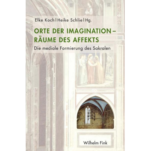 Orte der Imagination – Räume des Affekts