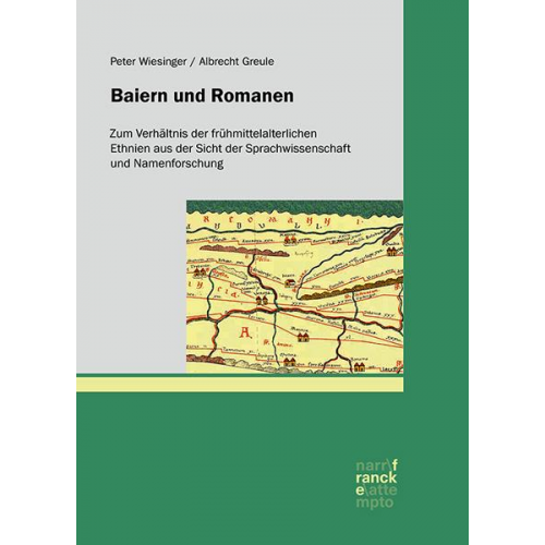 Peter Wiesinger & Albrecht Greule - Baiern und Romanen