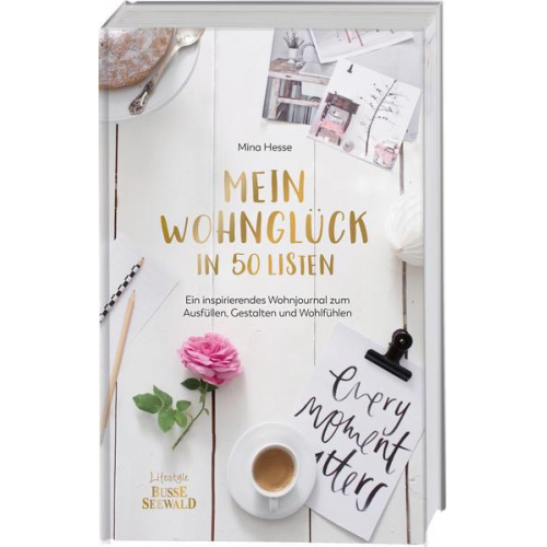 Mina Hesse - Mein Wohnglück in 50 Listen