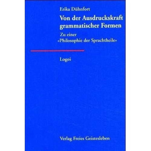 Erika Dühnfort - Von der Ausdruckskraft grammatischer Formen