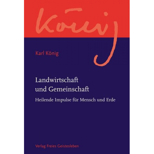 Karl König - Landwirtschaft und Gemeinschaft