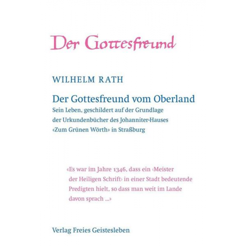 Wilhelm Rath - Der Gottesfreund vom Oberland