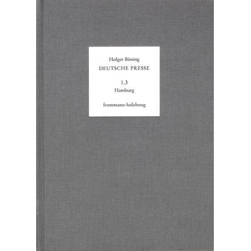 Holger Böning & Emmy Moepps - Deutsche Presse / Band 1.3: Hamburg. 1796-1815