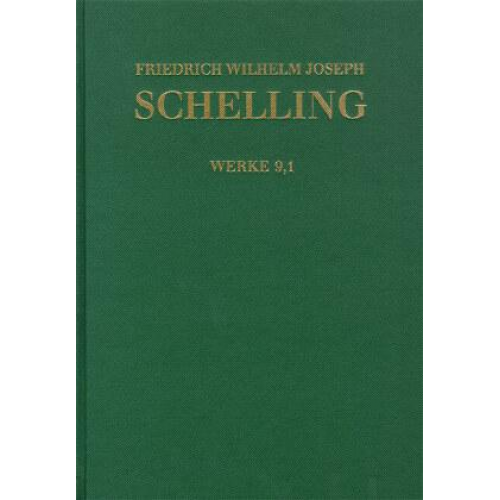 Friedrich Wilhelm Joseph Schelling - Friedrich Wilhelm Joseph Schelling: Historisch-kritische Ausgabe / Reihe I: Werke. Band 9,1-2: System des transscendentalen Idealismus (1800)