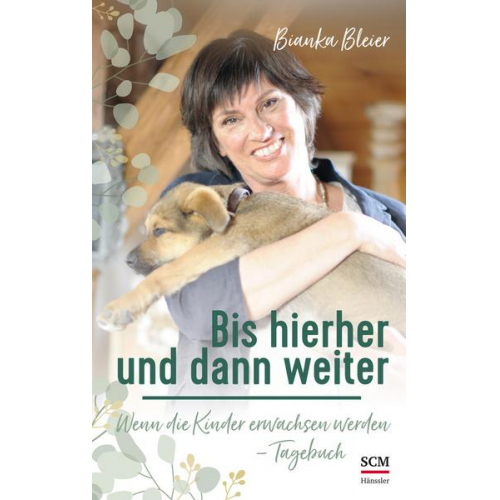 Bianka Bleier - Bis hierher und dann weiter