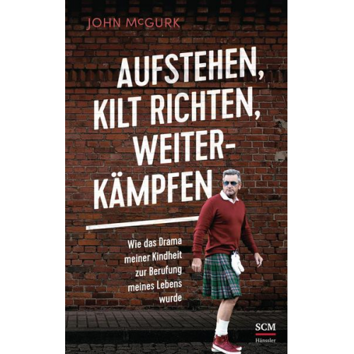 John McGurk - Aufstehen, Kilt richten, weiterkämpfen