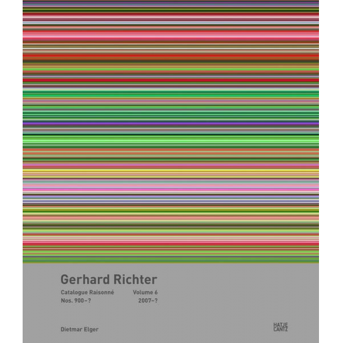 Dietmar Elger - Gerhard Richter Catalogue Raisonné. Volume 6