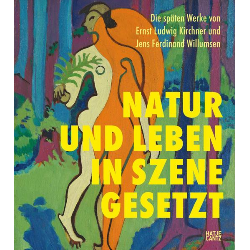 Anders Ehlers Dam & Uwe Fleckner & Anne Gregersen & Jill Lloyd & Lisbeth Lund - Die späten Werke von Ernst Ludwig Kirchner und Jens Ferdinand Willumsen