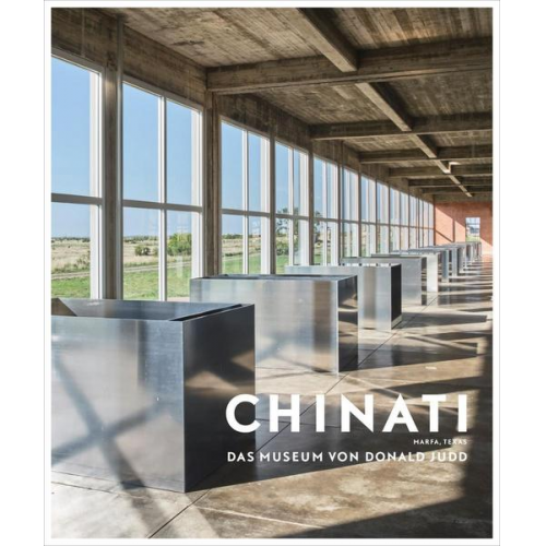 Rudi Fuchs & Donald Judd & Jenny Moore & Nicholas Serota & Richard Shiff - Chinati