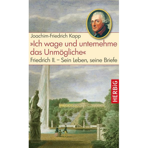 Joachim-Friedrich Kapp - Ich wage und unternehme das Unmögliche