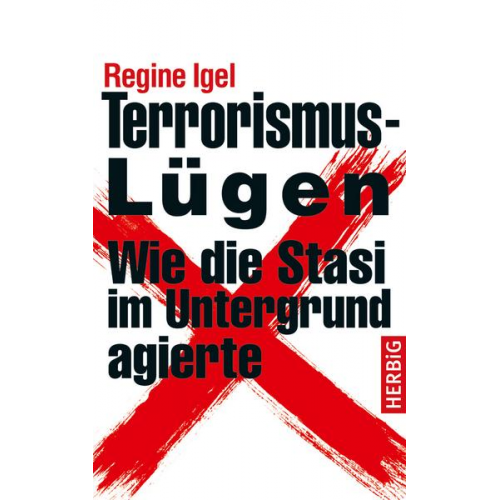 Regine Igel - Terrorismus-Lügen