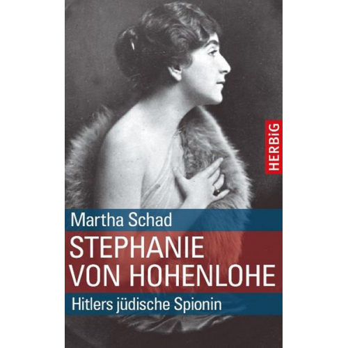 Martha Schad - Stephanie von Hohenlohe