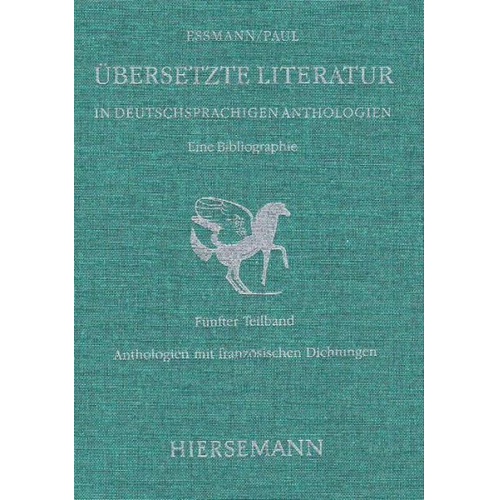 Übersetzte Literatur in deutschsprachigen Anthologien. Eine Bibliographie.