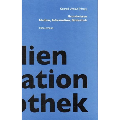 Grundwissen Medien, Information, Bibliothek