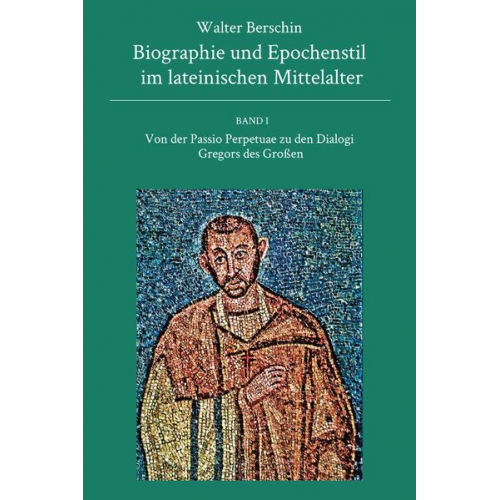 Walter Berschin - Biographie und Epochenstil im lateinischen Mittelalter