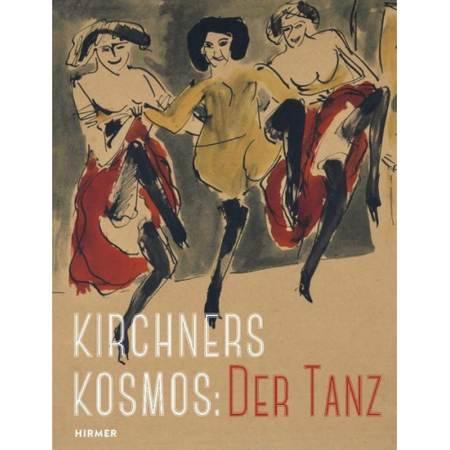 Kirchners Kosmos: Der Tanz